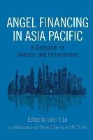 Angel Financing in Asia Pacific Lo John Y.