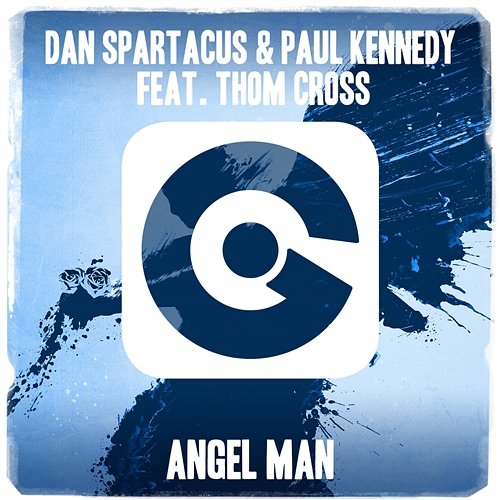 Angel Man Dan Spartacus & Paul Kennedy feat. Thom Cross