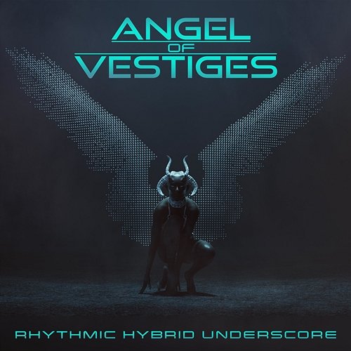 Angel of Vestiges - Rhythmic Hybrid Underscore iSeeMusic