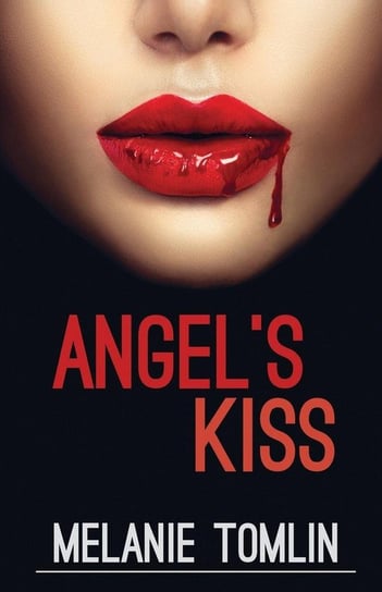 Angel's Kiss Tomlin Melanie