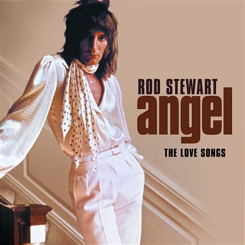 Angel: The Love Songs Rod Stewart