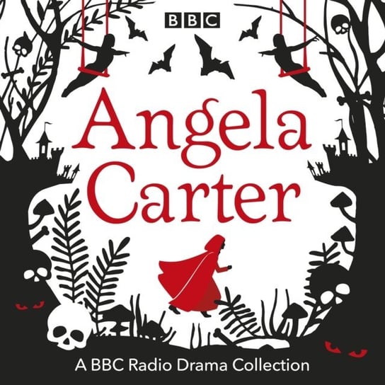 Angela Carter BBC Radio Drama Collection Carter Angela