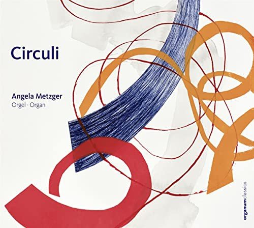Angela Metzger - Circuli Various Artists