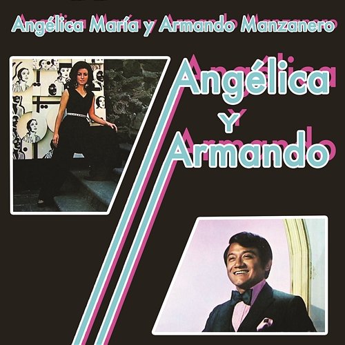 Angélica y Armando Armando Manzanero, Angélica María