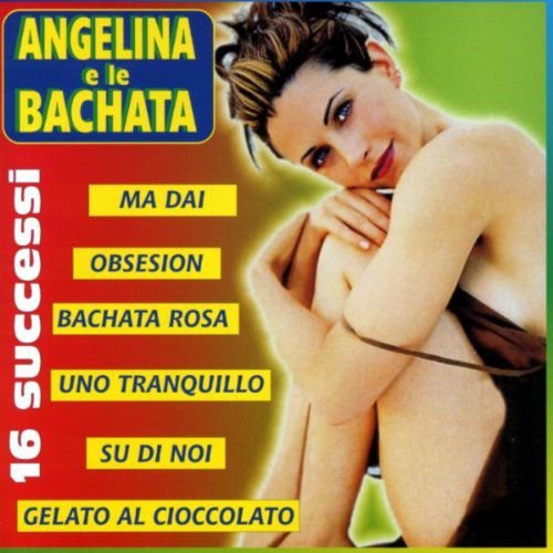 Angelina E Le Bachata Various Artists