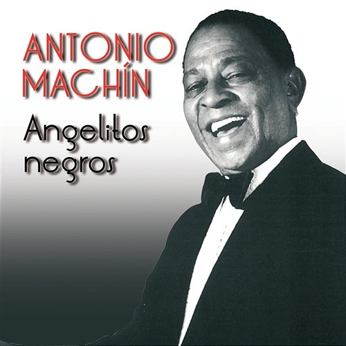 Angelitos negros Antonio Machín