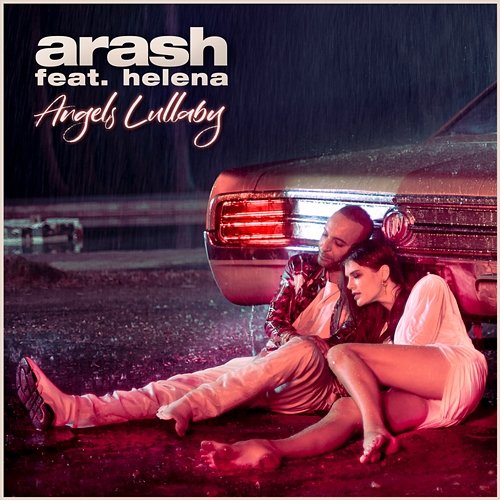 Angels Lullaby Arash feat. Helena