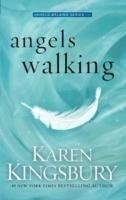 Angels Walking Kingsbury Karen