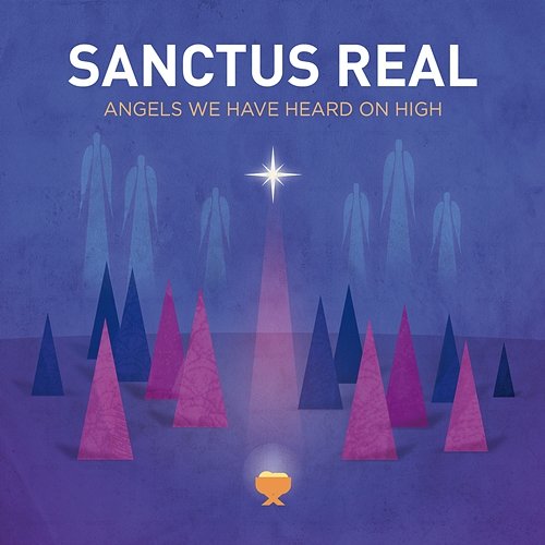 Angels We Have Heard On High Sanctus Real