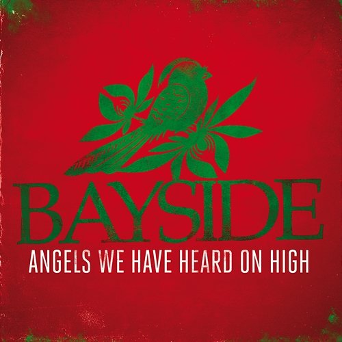 Angels We Have Heard On High Bayside