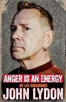 Anger is an Energy Lydon John