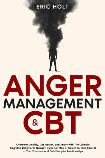 Anger Management & CBT Eric Holt