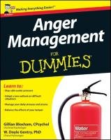 Anger Management For Dummies Bloxham Gillian, Gentry Doyle W.