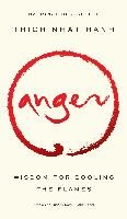 Anger: Wisdom for Cooling the Flames Hanh Thich Nhat