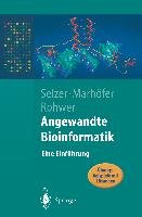 Angewandte Bioinformatik Marhofer Richard, Rohwer Andreas, Selzer P. M.