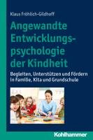 Angewandte Entwicklungspsychologie der Kindheit Frohlich-Gildhoff Klaus