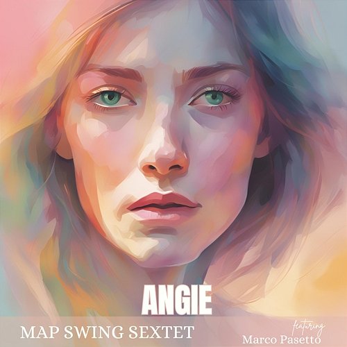 Angie Marco Pasetto, Map Swing Sextet