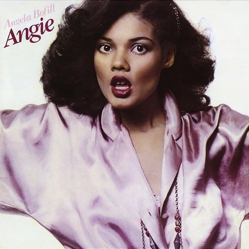 Angie (Expanded Edition) Angela Bofill