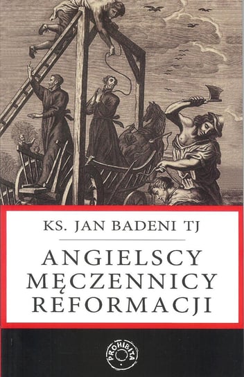 Angielscy męczennicy reformacji Badeni Jan