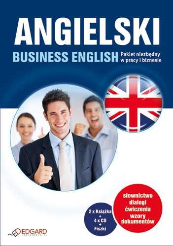 Angielski business english. Pakiet niezbędny w pracy i biznesie Opracowanie zbiorowe