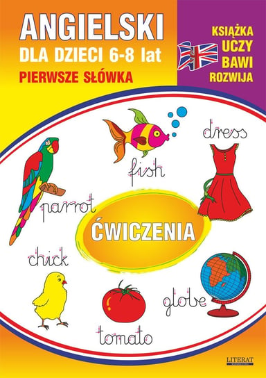 Angielski dla dzieci 10. Pierwsze słówka. Ćwiczenia. 6-8 lat Guzowska Beata