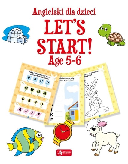 Angielski dla dzieci. Let’s Start. Age 5-6 Opracowanie zbiorowe