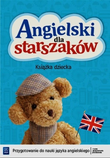 Angielski dla starszaków. Książka dziecka + CD Wichrowska Kamila, Wysłowska Olga