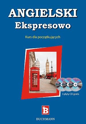 Angielski ekspresowo. Kurs dla początkujących + CD Berger-Kuźniar Katarzyna, Błoch Piotr