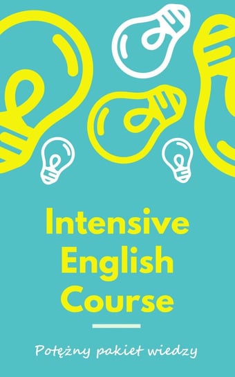 Angielski. Intensive English Course. 10 ebooków Frątczak Katarzyna