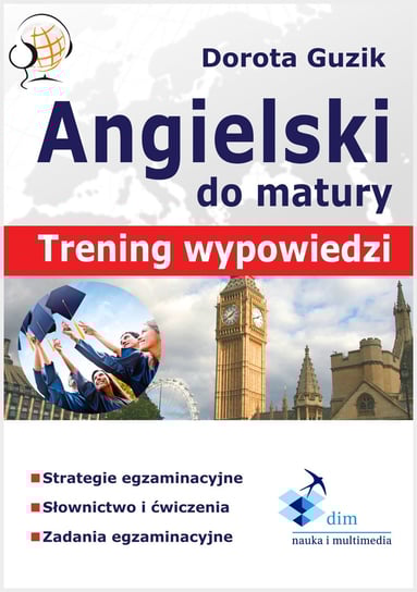 Angielski. Matura ustna. Trening wypowiedzi - ebook PDF Guzik Dorota
