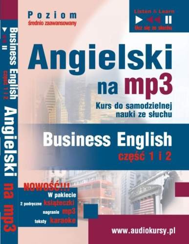 Angielski na MP3. Business English. Część 1-2 Opracowanie zbiorowe