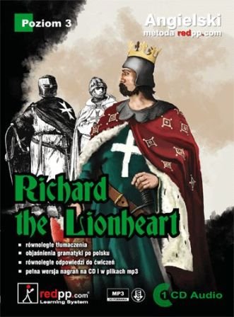 Angielski. Poziom 3: Richard the Lionheart Szela Jacek