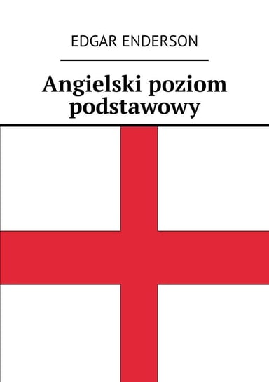 Angielski poziom podstawowy - ebook epub Enderson Edgar