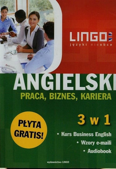 Angielski. Praca biznes kariera. 3 w 1 + CD Karbowy Hubert, Mitchel-Masiejczyk Alisa, Szymczak-Deptuła Agnieszka