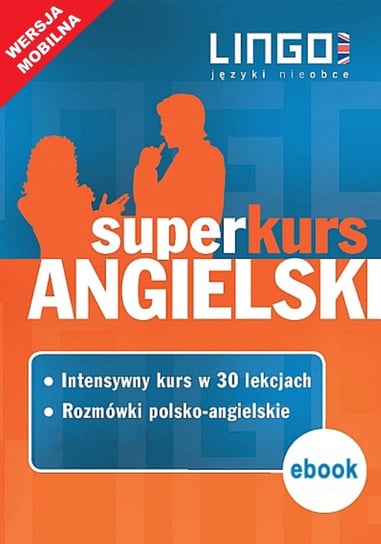 Angielski. Superkurs (kurs + rozmówki). Wersja mobilna Więckowska Iwona, Szymczak-Deptuła Agnieszka