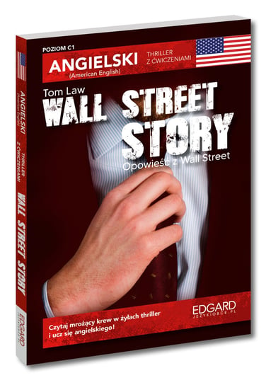 Angielski. Thriller z ćwiczeniami Wall Street Story. Poziom C1 Law Tom, Frankiewicz Marcin