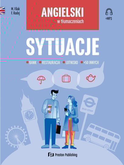 Angielski w tłumaczeniach. Sytuacje Filak Magdalena, Radej Filip