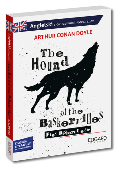 Angielski z ćwiczeniami. The Hound of the Baskervilles. Pies Baskerville’ów. Poziom B1-B2 Doyle Arthur Conan