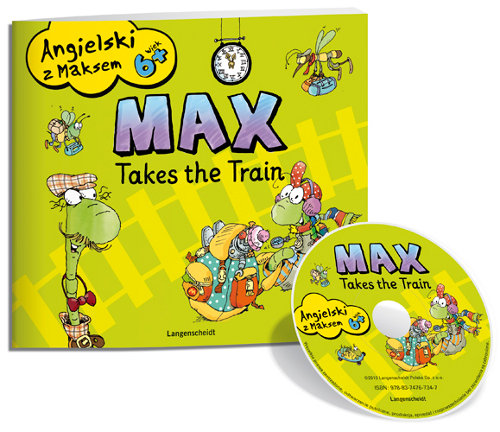 Angielski z Maksem. Max Takes the Train + CD Opracowanie zbiorowe