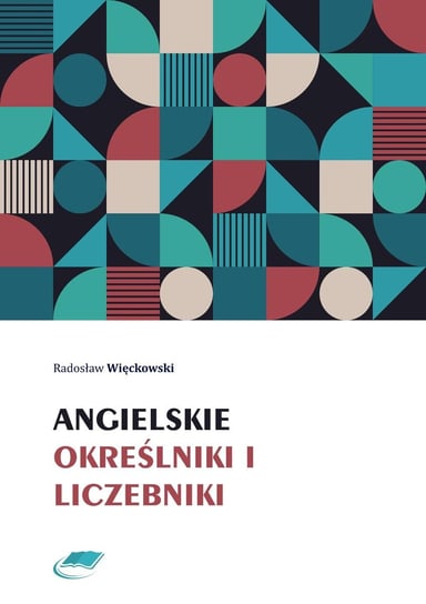 Angielskie określniki i liczebniki Więckowski Radosław