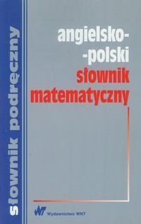Angielsko-polski słownik matematyczny Jezierska Hanna