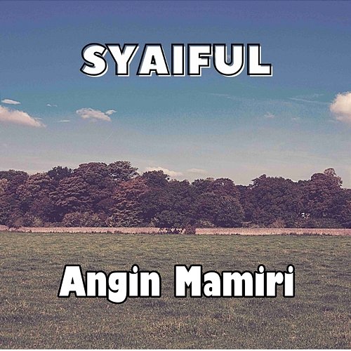 Angin Mamiri Syaiful