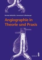Angiographie Reithoffer Monika, Grillenberger Annemarie