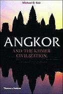 Angkor and the Khmer Civilization Coe Michael D.