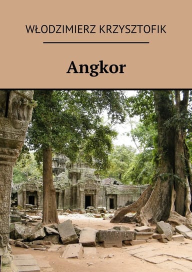 Angkor Krzysztofik Włodzimierz