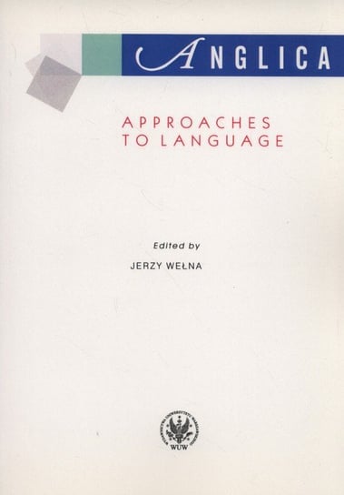 Anglica Approaches to Language Opracowanie zbiorowe
