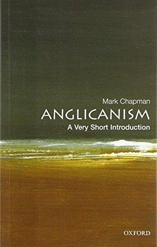 Anglicanism. A Very Short Introduction Mark Chapman