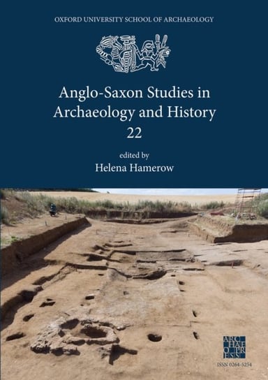 Anglo-Saxon Studies in Archaeology and History 22 Opracowanie zbiorowe