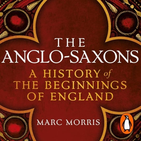 Anglo-Saxons - audiobook Morris Marc