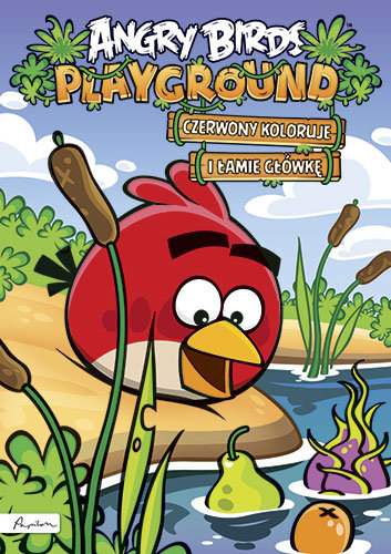 Angry Birds Playground. Czerwony koloruje i łamie główkę Opracowanie zbiorowe